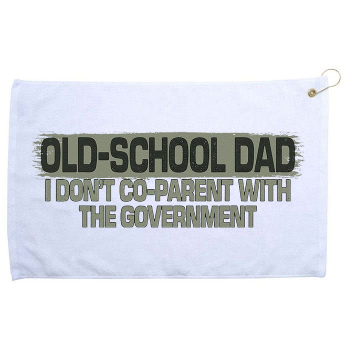 Old School Dad I Dont Coparent With The Government Vintage Grommeted Golf Towel