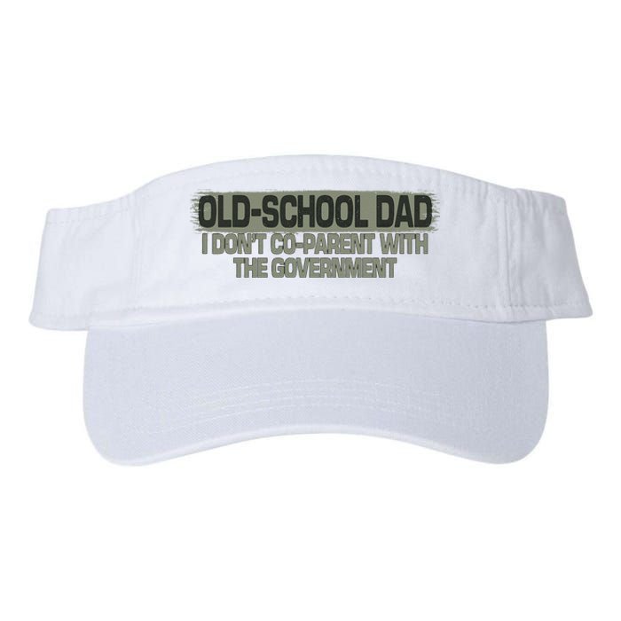 Old School Dad I Dont Coparent With The Government Vintage Valucap Bio-Washed Visor