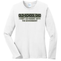 Old School Dad I Dont Coparent With The Government Vintage Ladies Long Sleeve Shirt