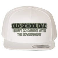 Old School Dad I Dont Coparent With The Government Vintage Wool Snapback Cap