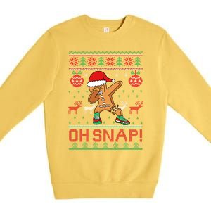 Oh Snap Dabbing Gingerbread Christmas Xmas Ugly Cool Gift Premium Crewneck Sweatshirt