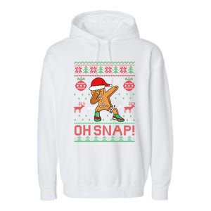 Oh Snap Dabbing Gingerbread Christmas Xmas Ugly Cool Gift Garment-Dyed Fleece Hoodie