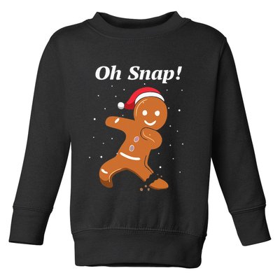 Oh Snap Funny Gingerbread Merry Christmas Cookie Toddler Sweatshirt