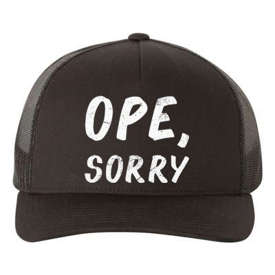 Ope Sorry Funny Midwest Yupoong Adult 5-Panel Trucker Hat