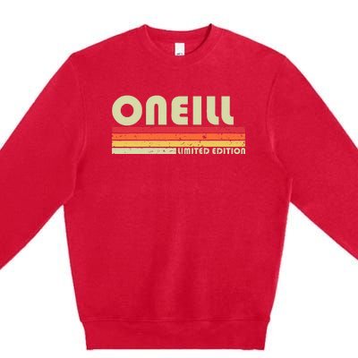 Oneill Surname Funny Retro Vintage 80s 90s Birthday Reunion Premium Crewneck Sweatshirt