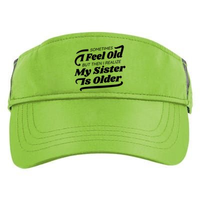 Older Sister Funny Adult Drive Performance Visor