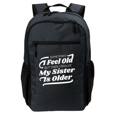 Older Sister Funny Daily Commute Backpack