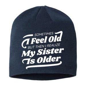 Older Sister Funny Sustainable Beanie