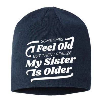 Older Sister Funny Sustainable Beanie