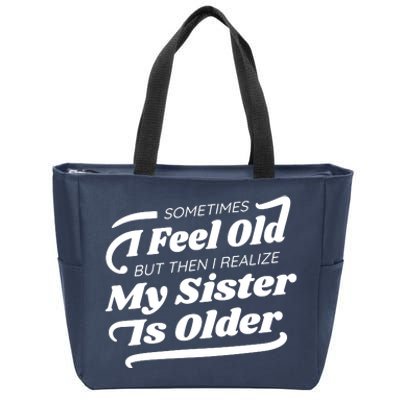 Older Sister Funny Zip Tote Bag