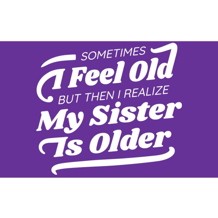 Older Sister Funny Bumper Sticker