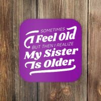 Older Sister Funny Coaster