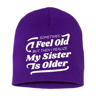 Older Sister Funny Short Acrylic Beanie