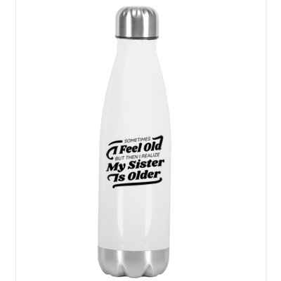 Older Sister Funny Stainless Steel Insulated Water Bottle