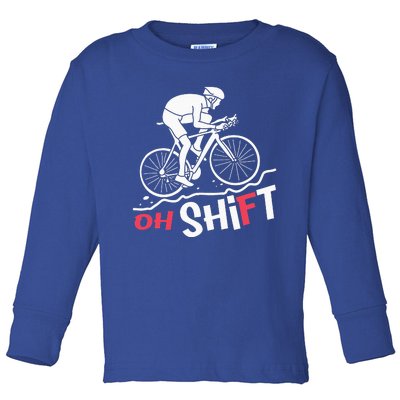 Oh Shift Funny Mountain Biking & Cycling Artwork Toddler Long Sleeve Shirt