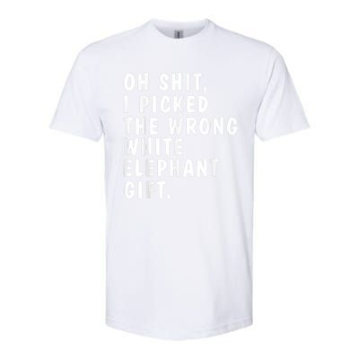 Oh Shit Funny White Elephant Gifts For Christmas Presents Softstyle CVC T-Shirt