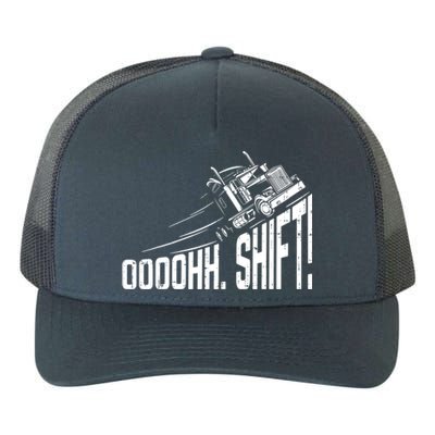 Ohh Shift Funny Truck Gear Big Rig Semi Trucker Driver Gift Yupoong Adult 5-Panel Trucker Hat