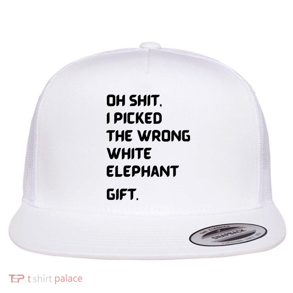 Oh Shit Funny White Elephant Gifts For Adults Under 15 20 Flatbill Hat