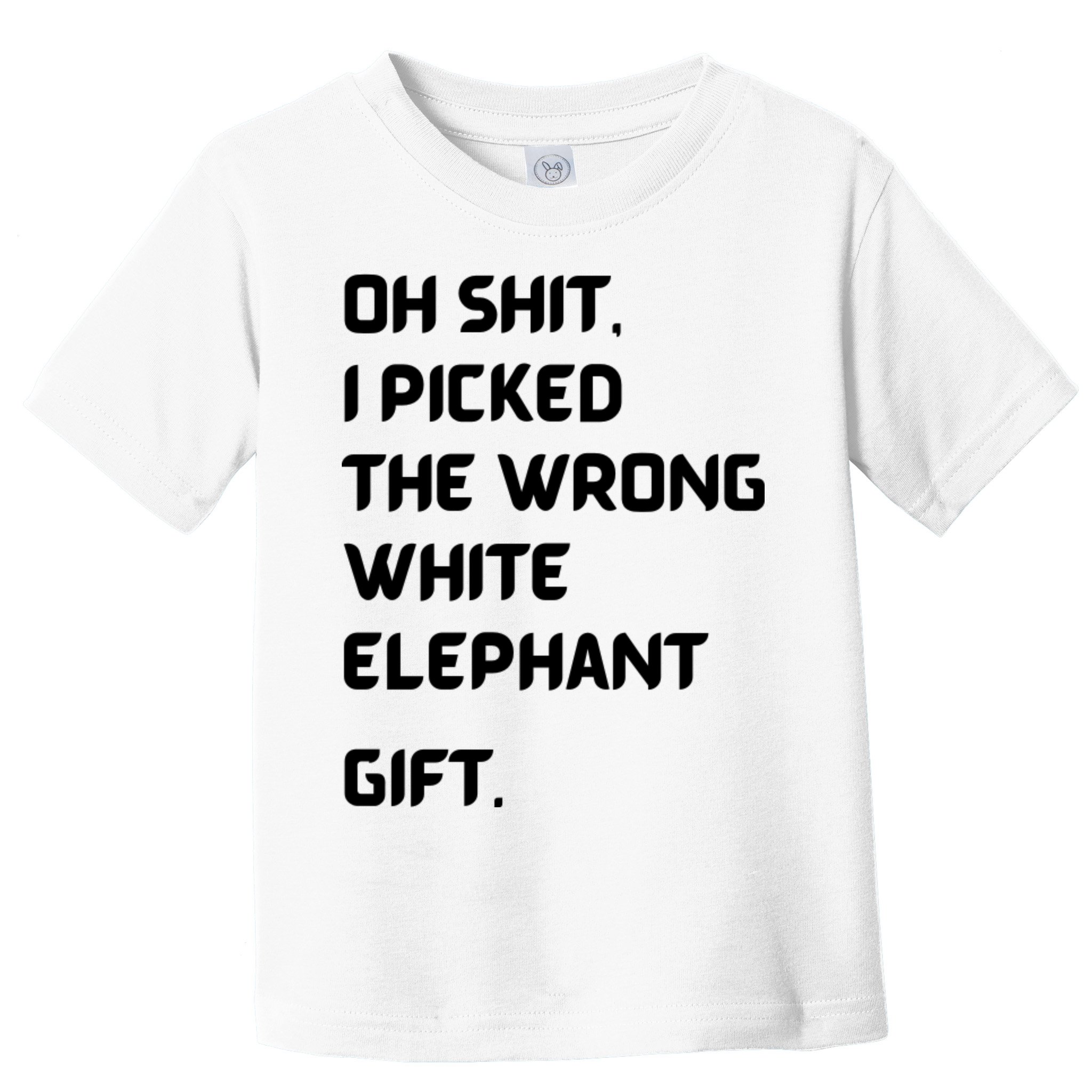 Oh Shit Funny White Elephant Gifts For Adults Under 15 20 Toddler T-Shirt