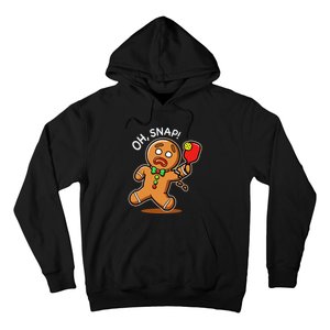 Oh Snap Funny Gingerbread Man Playing Pickleball Hoodie