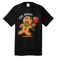 Oh Snap Funny Gingerbread Man Playing Pickleball Tall T-Shirt