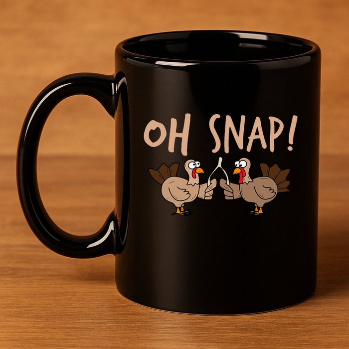 Oh Snap Funny Turkey Wishbone Thanksgiving Dinner 11oz C Handle Ceramic Mug