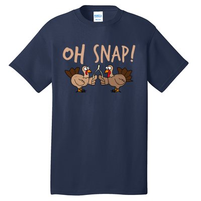 Oh Snap Funny Turkey Wishbone Thanksgiving Dinner Tall T-Shirt