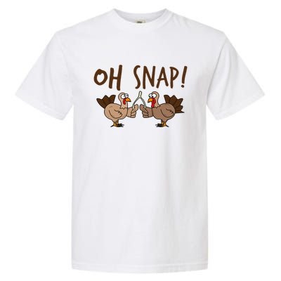 Oh Snap Funny Turkey Wishbone Thanksgiving Dinner Garment-Dyed Heavyweight T-Shirt