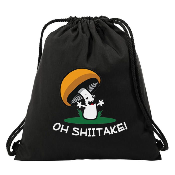 Oh Shiitake! Funny Mushroom Pun Drawstring Bag
