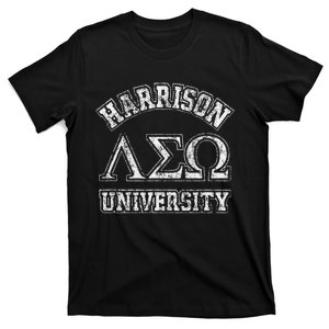 Old School Fraternity Comedy Property Harrison University T-Shirt