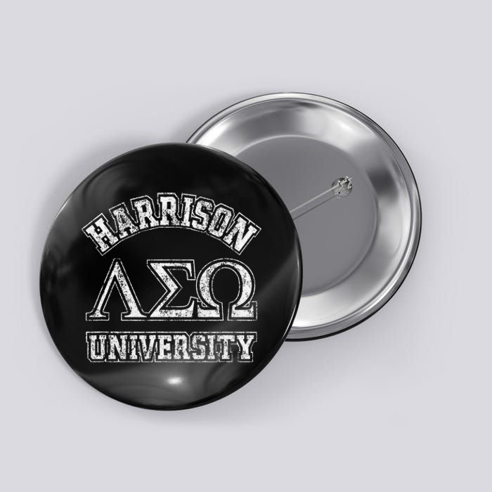 Old School Fraternity Comedy Property Harrison University Button