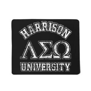 Old School Fraternity Comedy Property Harrison University Mousepad