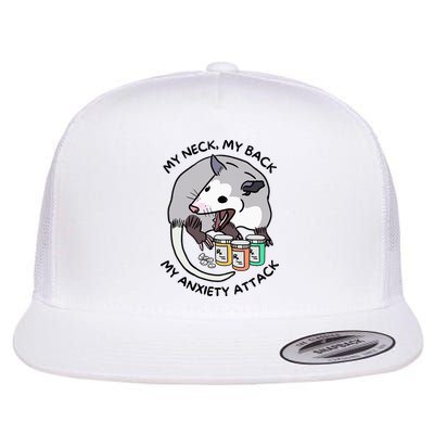 Opossum Screaming Funny My Neck My Back My Anxiety Attack Flat Bill Trucker Hat
