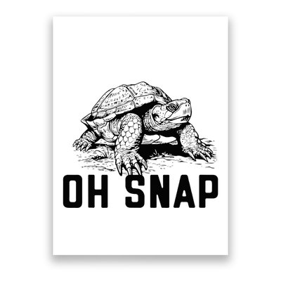 Oh Snap! Funny Snapping Turtle Ironic Animal Poster