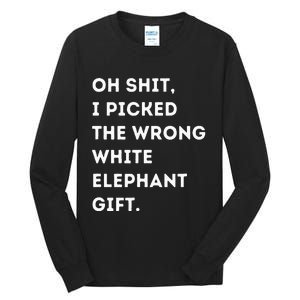 Oh Shit Funny White Elephant Gifts For Adults Under 15 20 Tall Long Sleeve T-Shirt