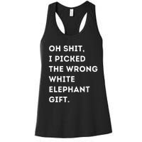 Oh Shit Funny White Elephant Gifts For Adults Under 15 20 Women's Racerback Tank