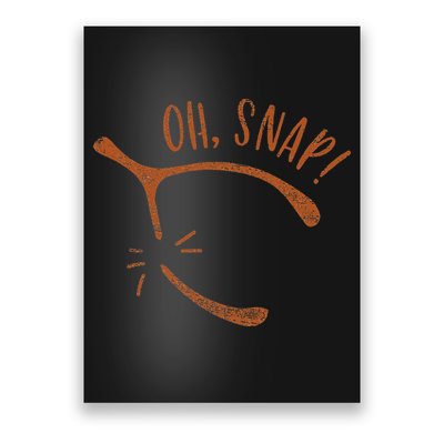 Oh Snap! Funny Turkey Day Print Wishbone Happy Thanksgiving Poster