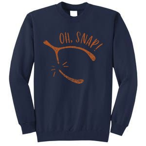 Oh Snap! Funny Turkey Day Print Wishbone Happy Thanksgiving Tall Sweatshirt