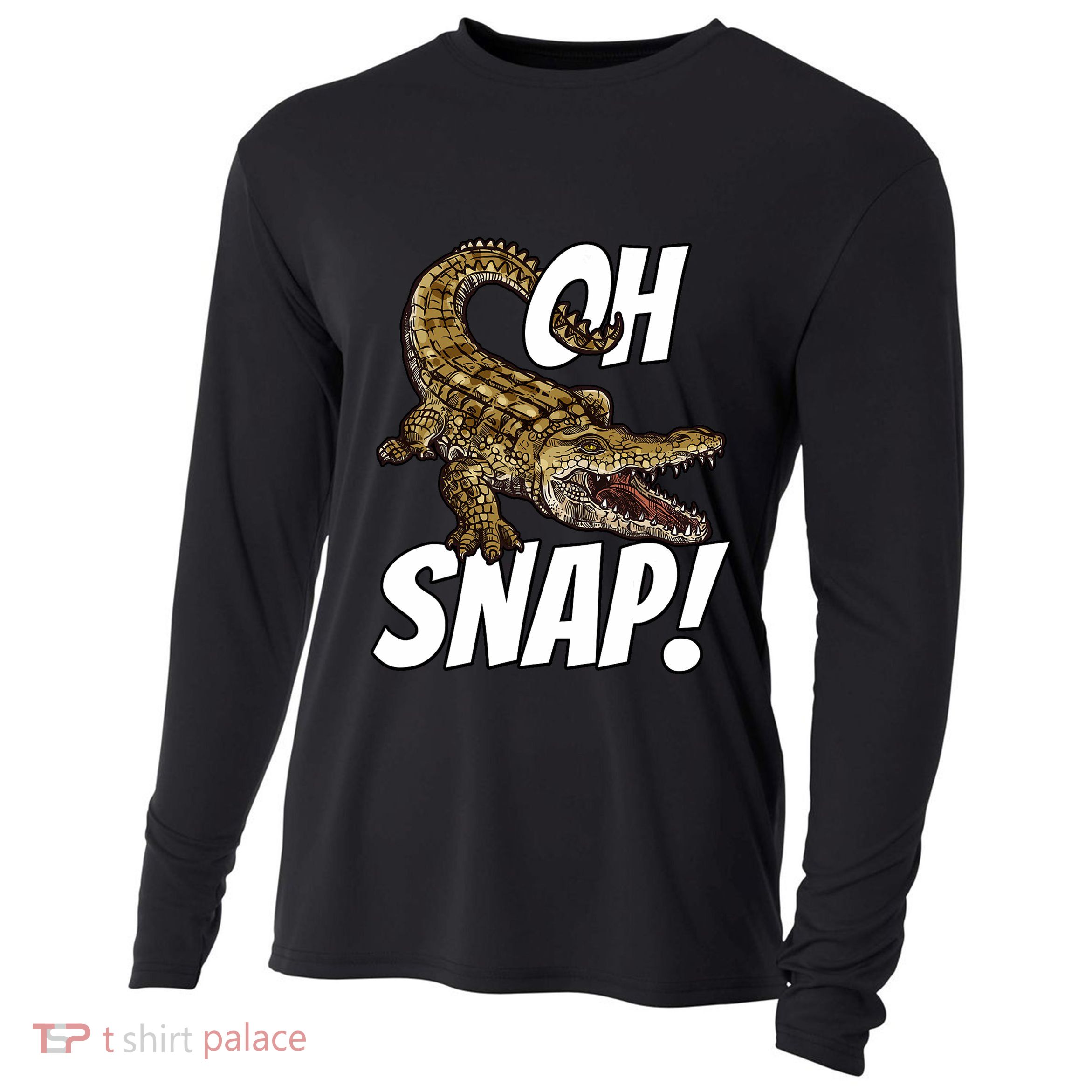 Oh Snap Funny Alligator Gator Crocodile Graphic Adults Cooling Performance Long Sleeve Crew
