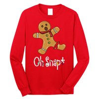 Oh Snap Funny Gingerbread Cookie Long Sleeve Shirt