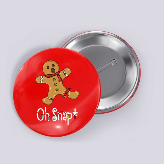 Oh Snap Funny Gingerbread Cookie Button