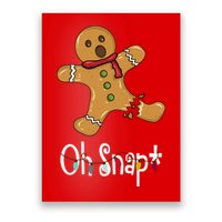 Oh Snap Funny Gingerbread Cookie Poster