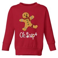 Oh Snap Funny Gingerbread Cookie Toddler Sweatshirt