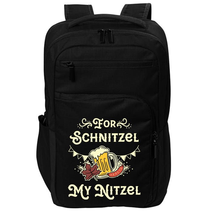 Oktoberfest Shirts For Schnitzel My Nitzel Funny Octoberfest Impact Tech Backpack