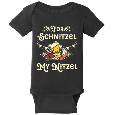 Oktoberfest Shirts For Schnitzel My Nitzel Funny Octoberfest Baby Bodysuit