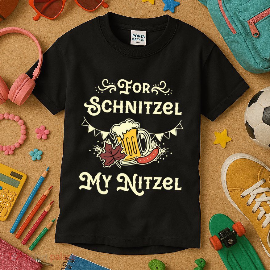 Oktoberfest Shirts For Schnitzel My Nitzel Funny Octoberfest Kids T-Shirt