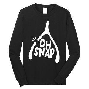 Oh Snap Funny Broken Bone Long Sleeve Shirt