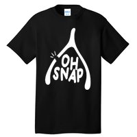 Oh Snap Funny Broken Bone Tall T-Shirt