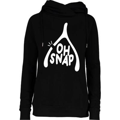 Oh Snap Funny Broken Bone Womens Funnel Neck Pullover Hood