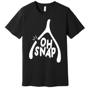 Oh Snap Funny Broken Bone Premium T-Shirt